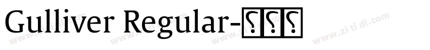Gulliver Regular字体转换 Gulliver Regular字体转换